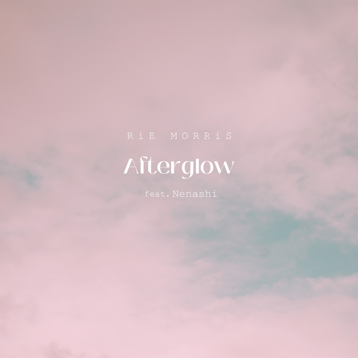 Afterglow - Single by RiE MORRiS & Nenashi album cover