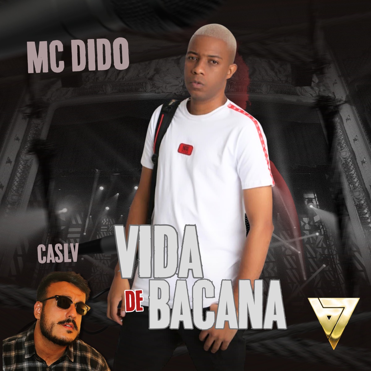 Vida de Bacana - Single by Mc dido, CasLv & B7 City album cover