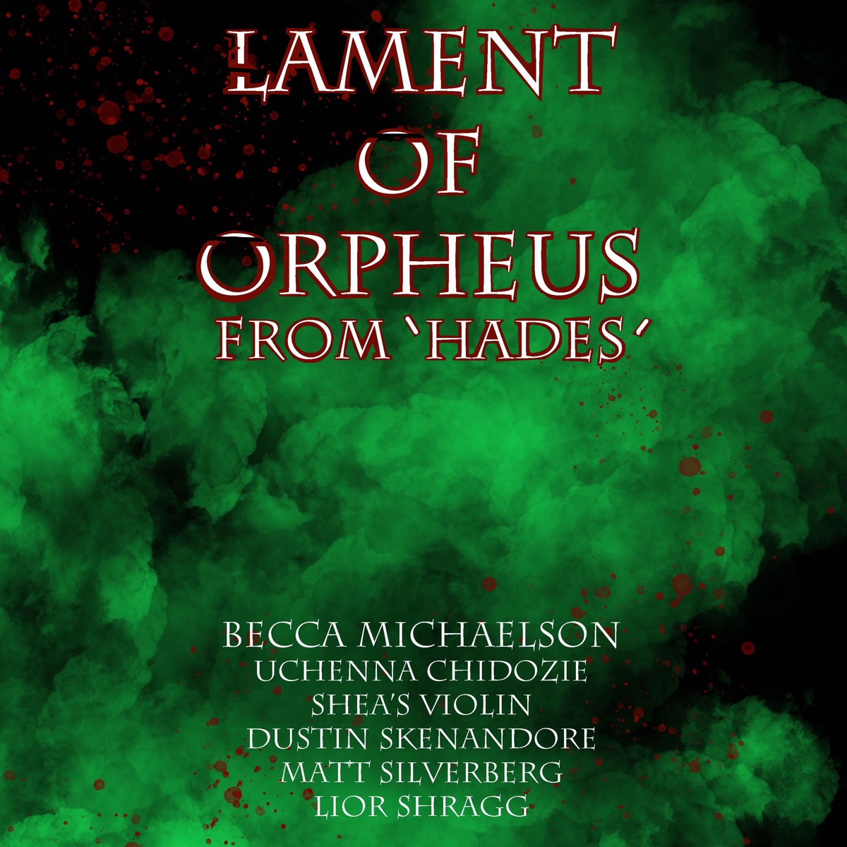 Lament of Orpheus (From "Hades") [feat. Dustin Skenandore, Lior Shragg, Shea's Violin, Matt Silverberg & Uchenna Chidozie] - Single by Becca Michaelson album cover