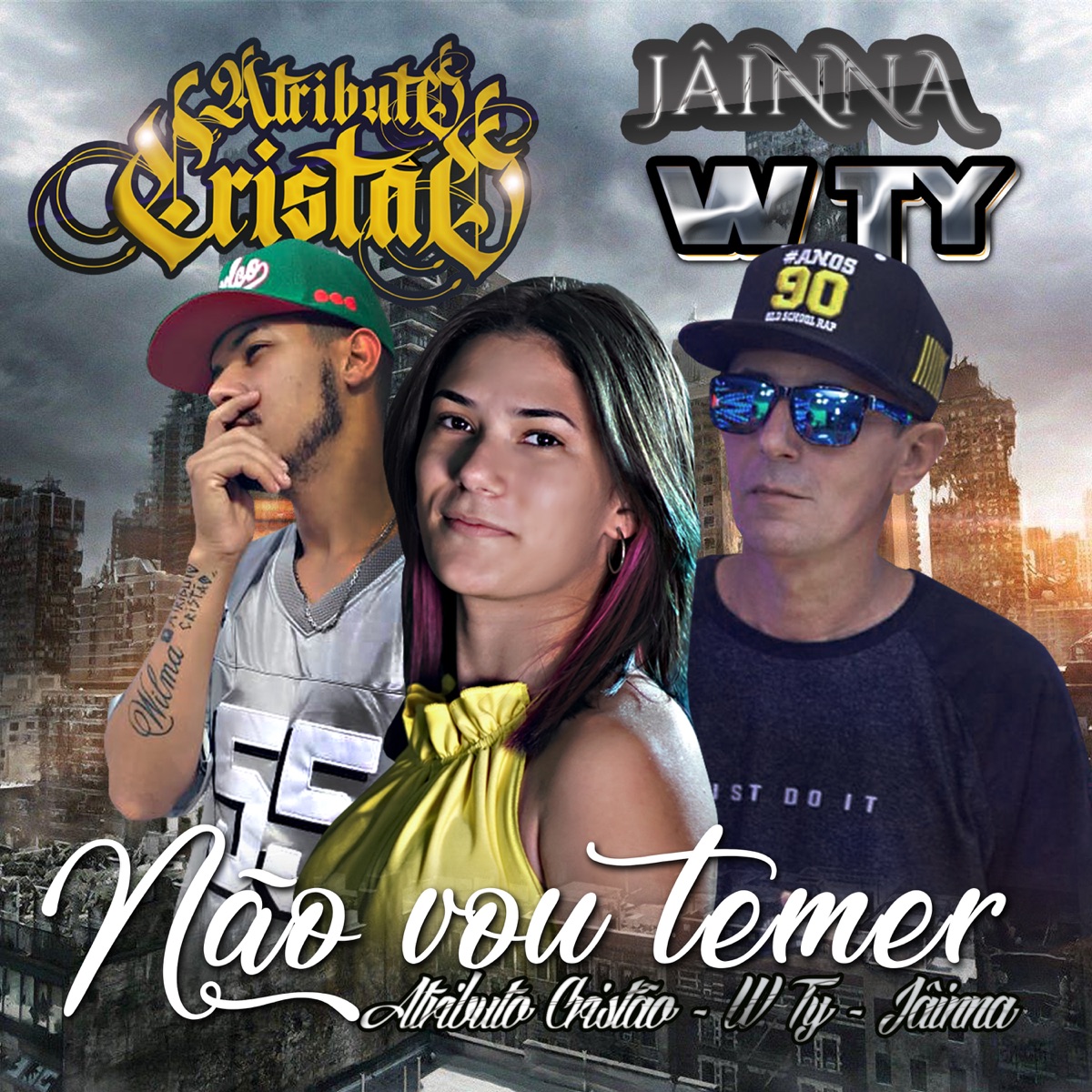 Não Vou Temer - Single by W Ty, Atributo Cristão & Jâinna album cover