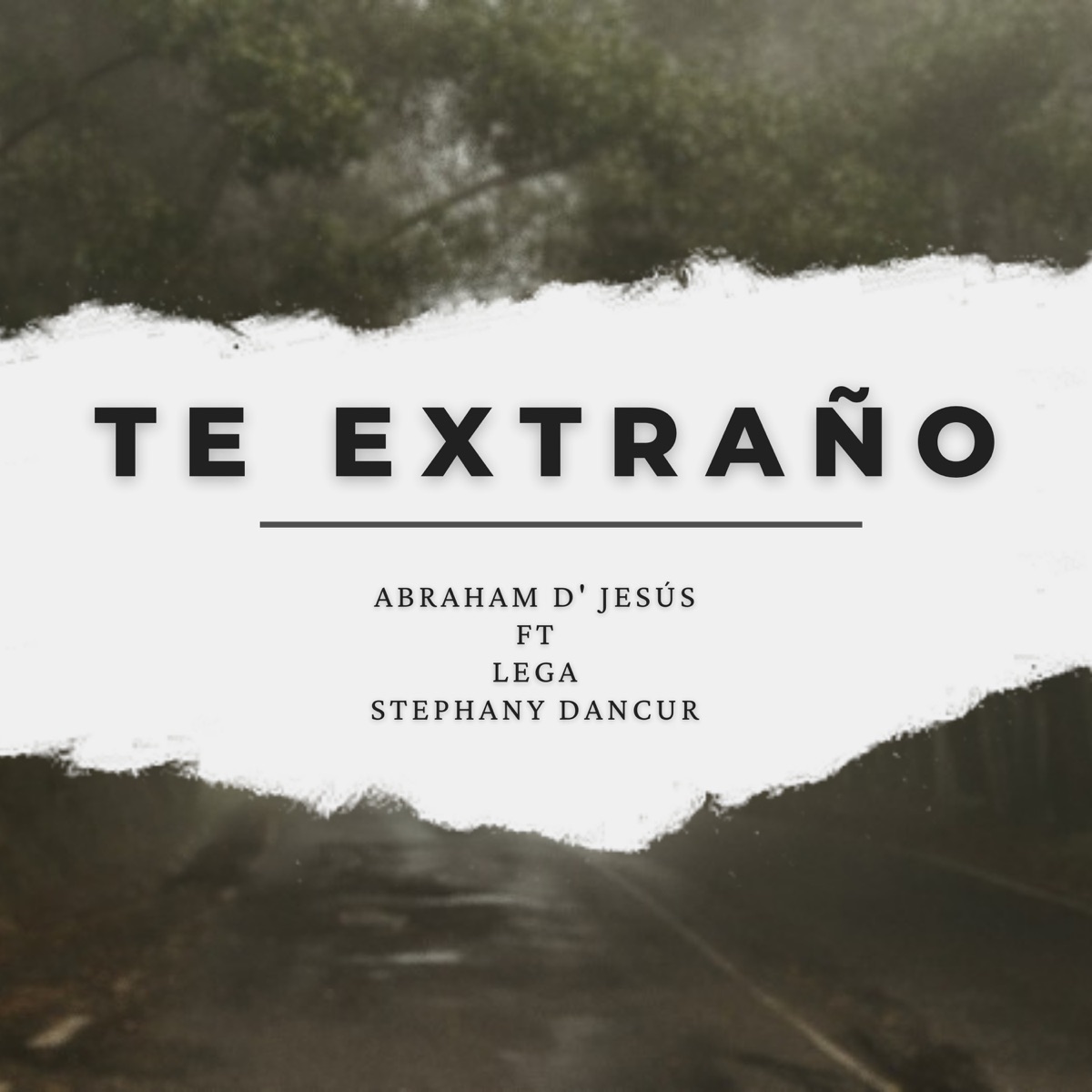 Te Extraño (feat. LEGA & Stephany Dancur) - Single by Abraham D' Jesús album cover