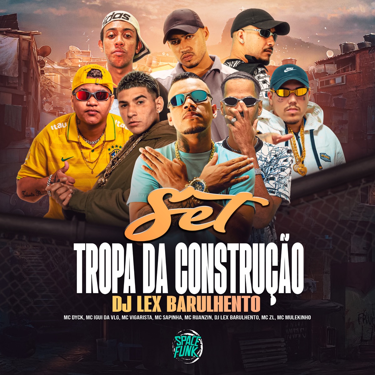 Set Tropa da Construção Dj Lex Barulhento (feat. MC Dyck, MC IGUI DA VLG, MC Ruanzin, MC ZL & MC MULEKINHO) - Single by Dj Lex Barulhento, Mc Sapinha & Mc Vigarista album cover