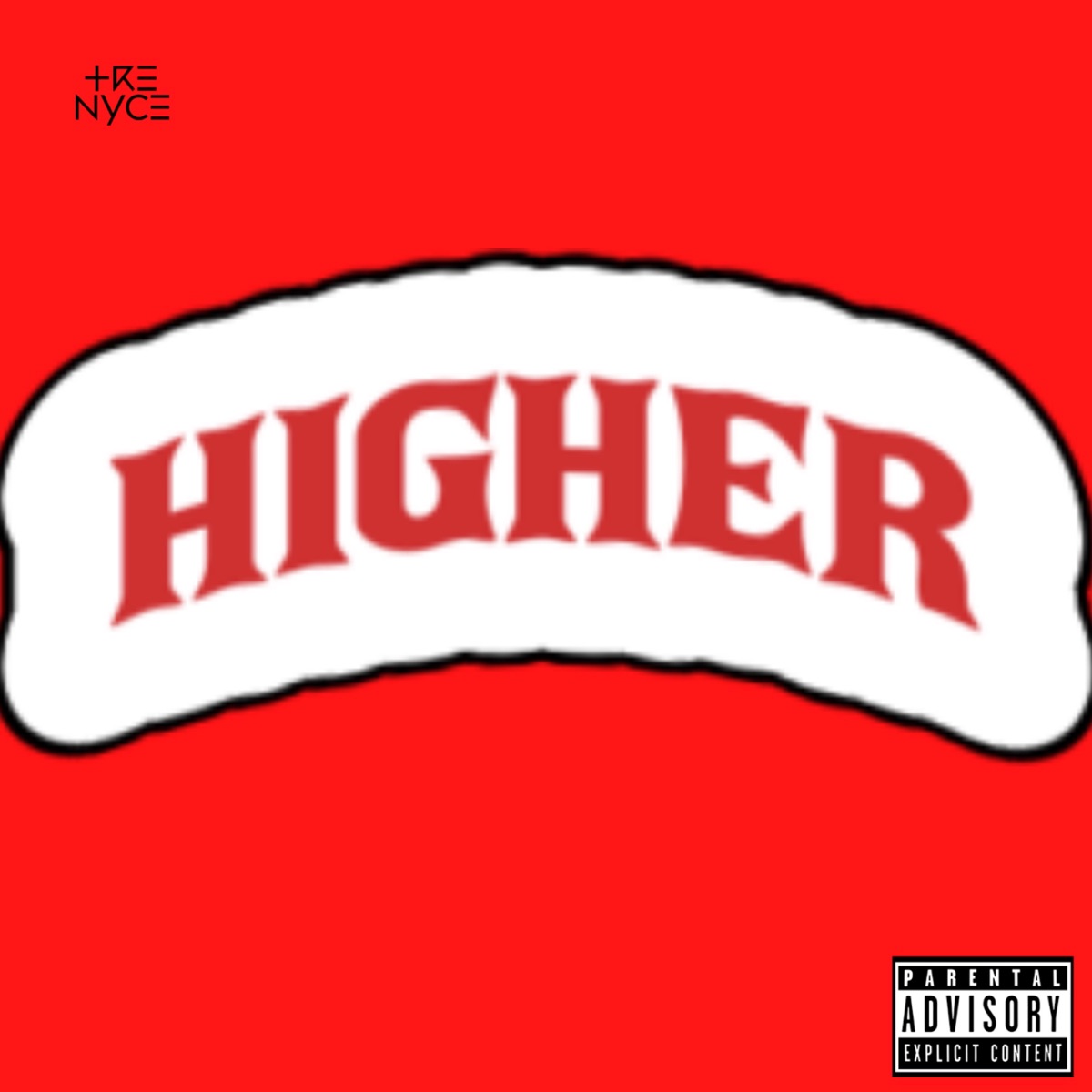 Higher - Single by Tre Nyce album cover