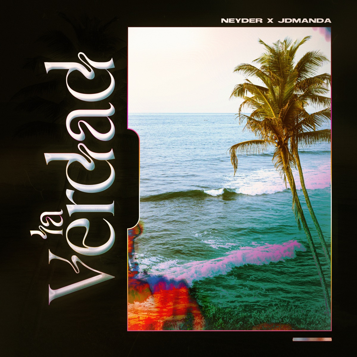 La Verdad - Single by Neyder & JDManda album cover