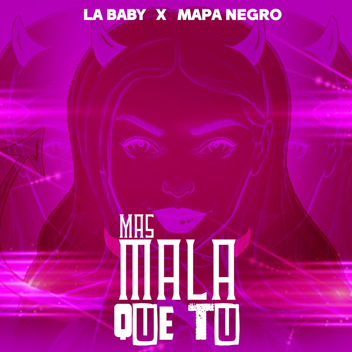 Mas Mala Que Tu - Single by La baby & Mapa Negro album cover