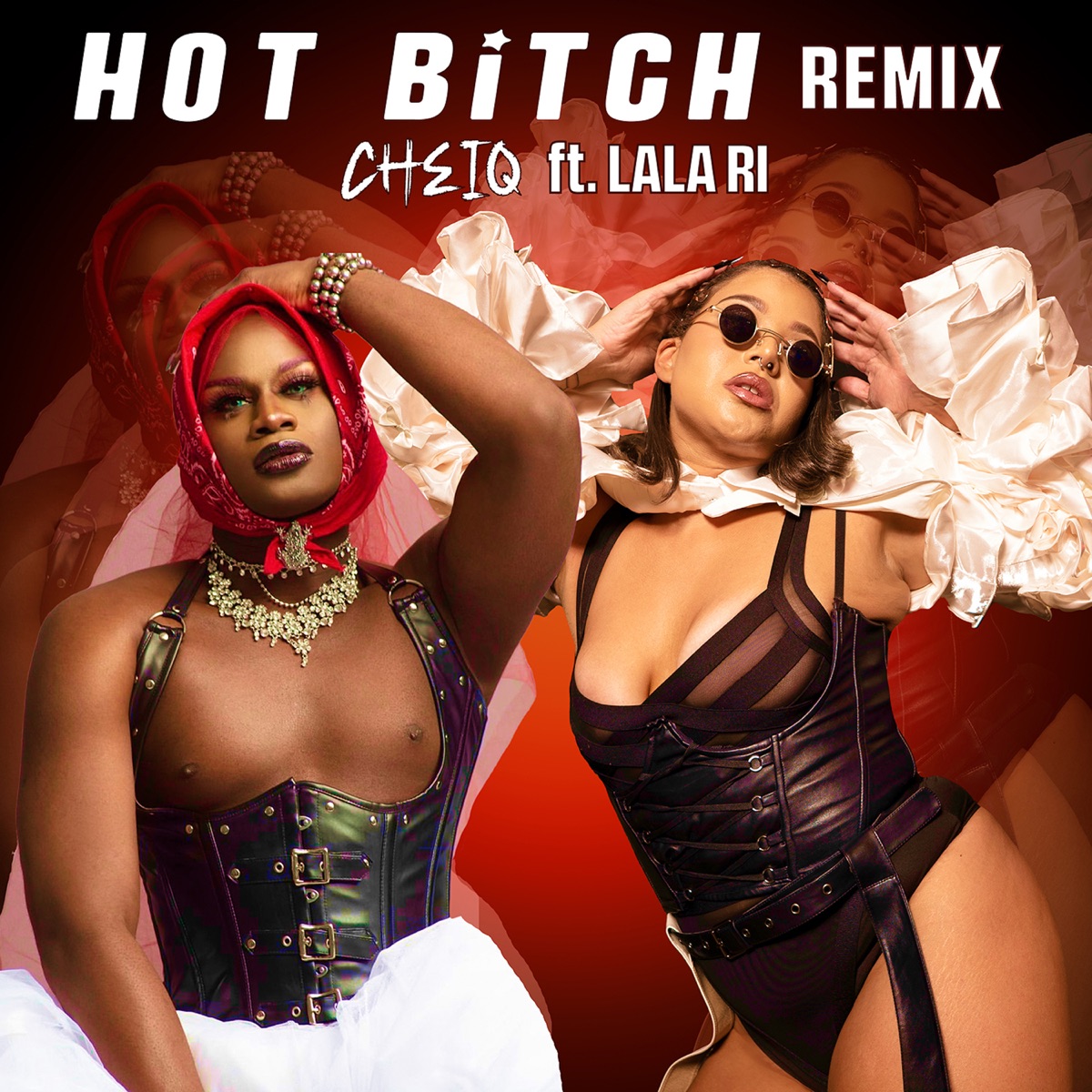 Hot Bitch (Remix) - Single by Cheiq & LaLa Ri album cover
