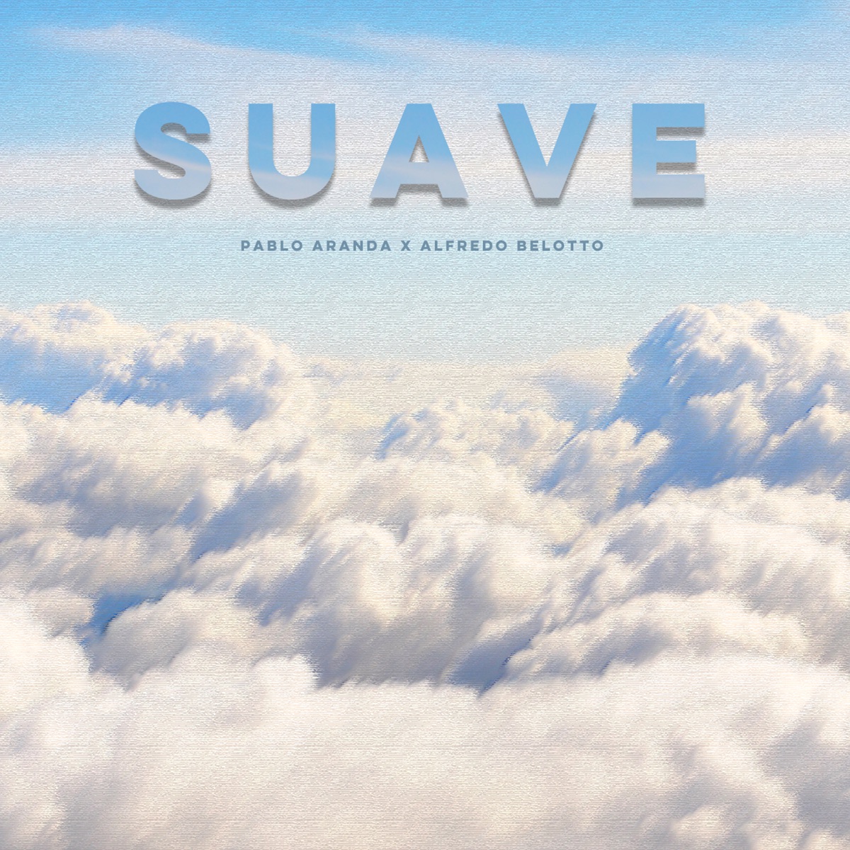 Suave - Single by Alfredo Belotto & Pablo Aranda album cover