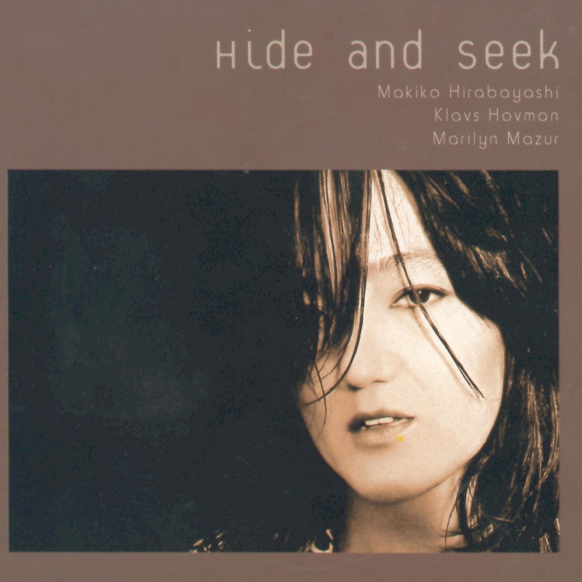 Hide and Seek by Makiko Hirabayashi, Klavs Hovman & Marilyn Mazur album cover