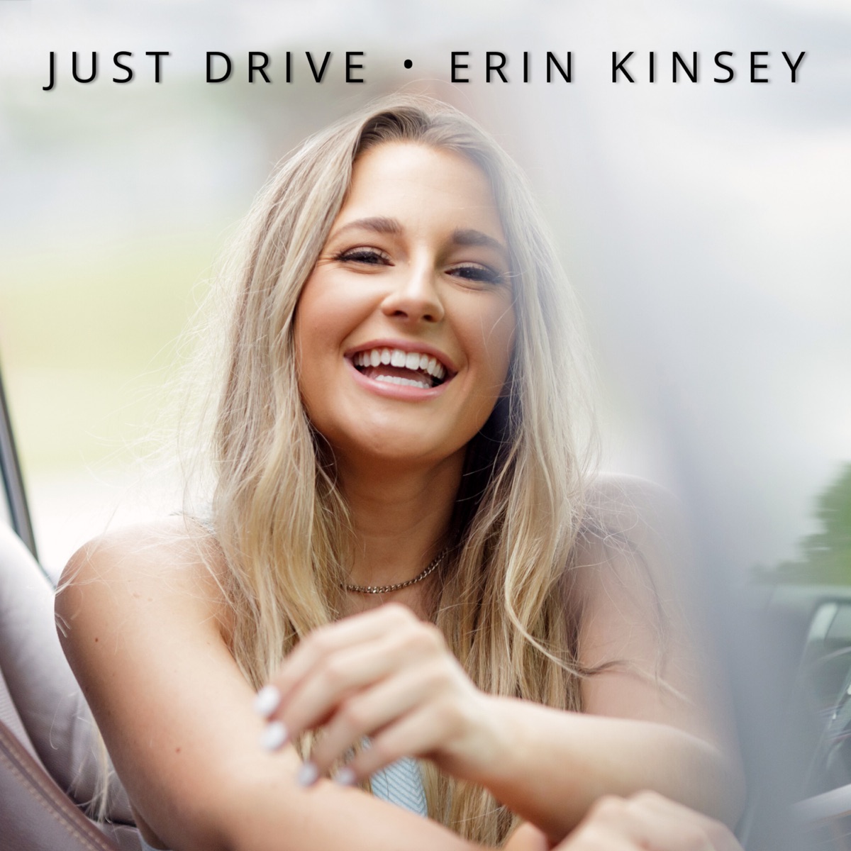 Just Drive - Single by Erin Kinsey album cover