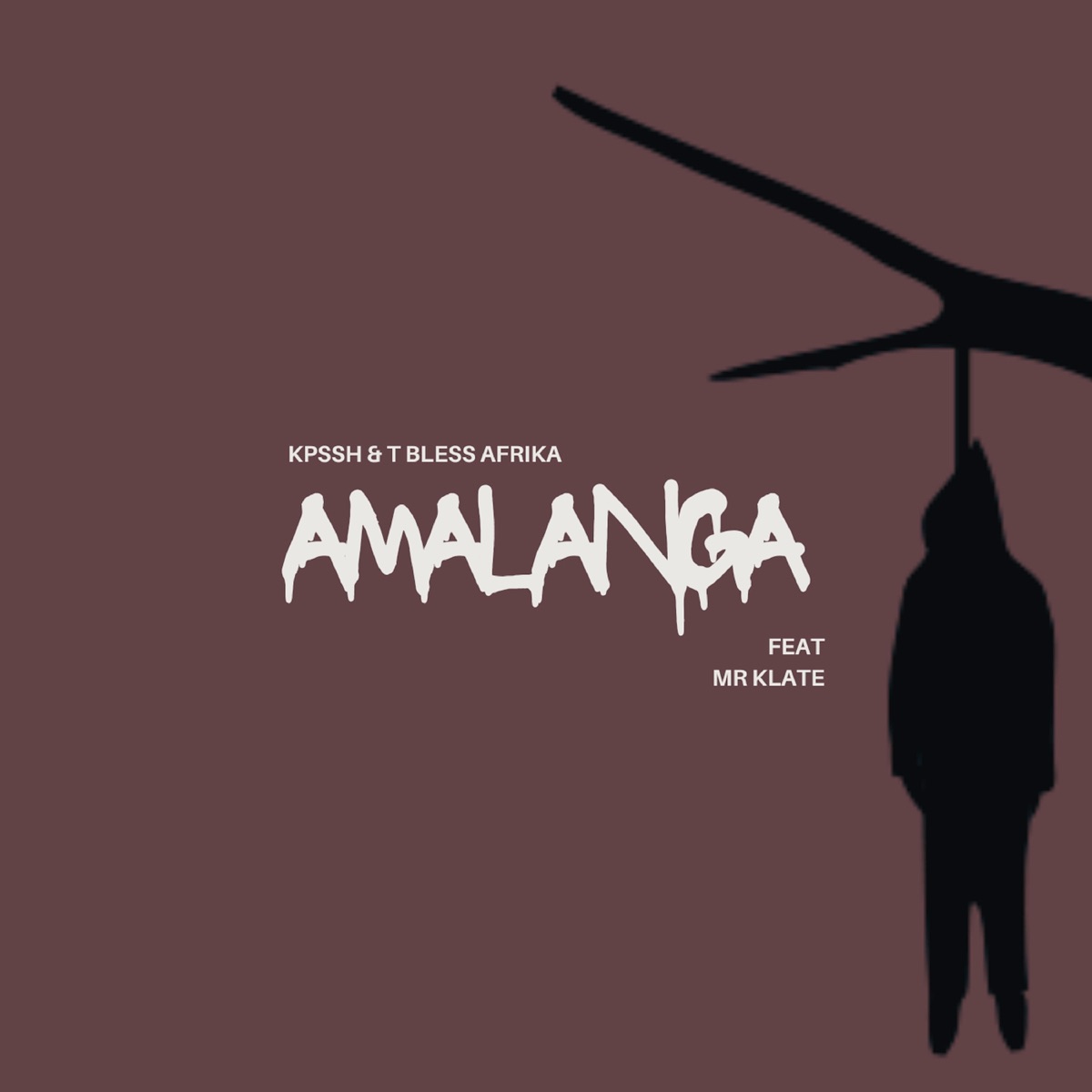 Amalanga (feat. Mr Klate) - Single by KPSSH & T.Bless Afrika album cover