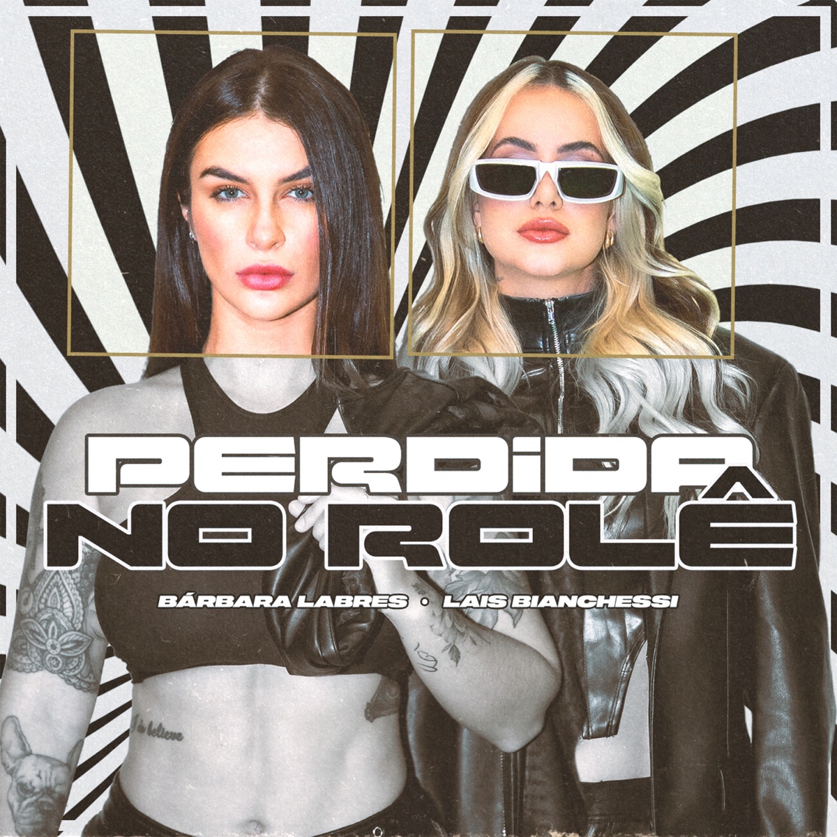 Perdida no Rolê (Lararara) - Single by Barbara Labres & Lais Bianchessi album cover