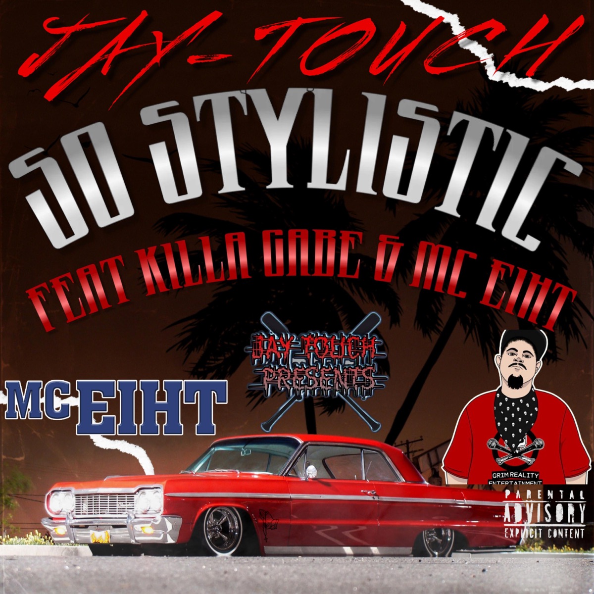 SO STYLISTIC (feat. KILLA GABE & MC EIHT) - Single by Jay Touch album cover