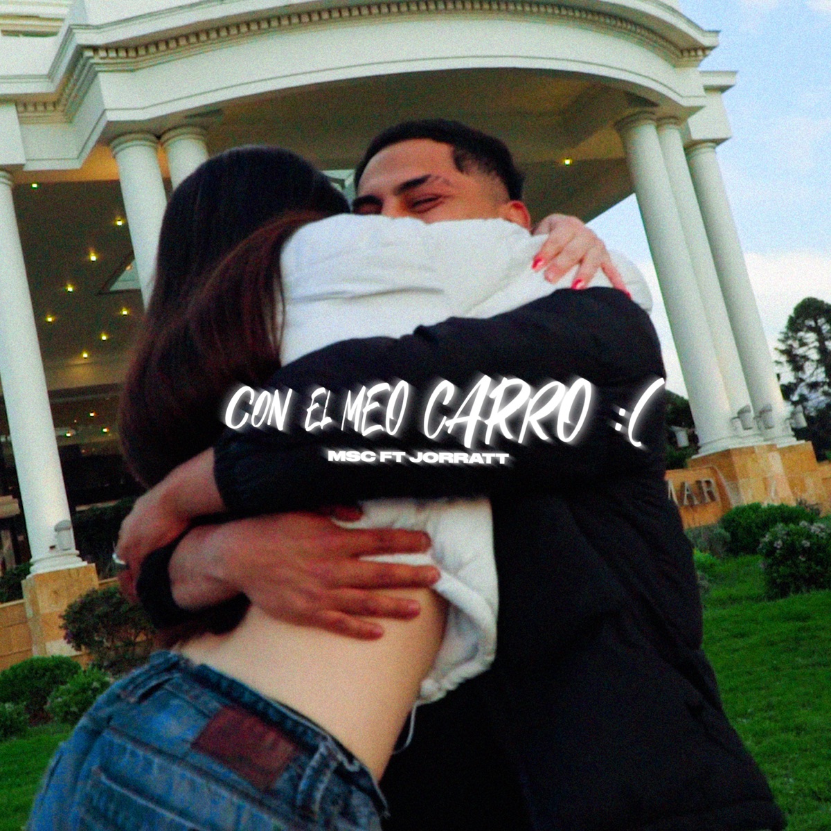 Con el Meo Carro (feat. Jorratt) - Single by MSC album cover
