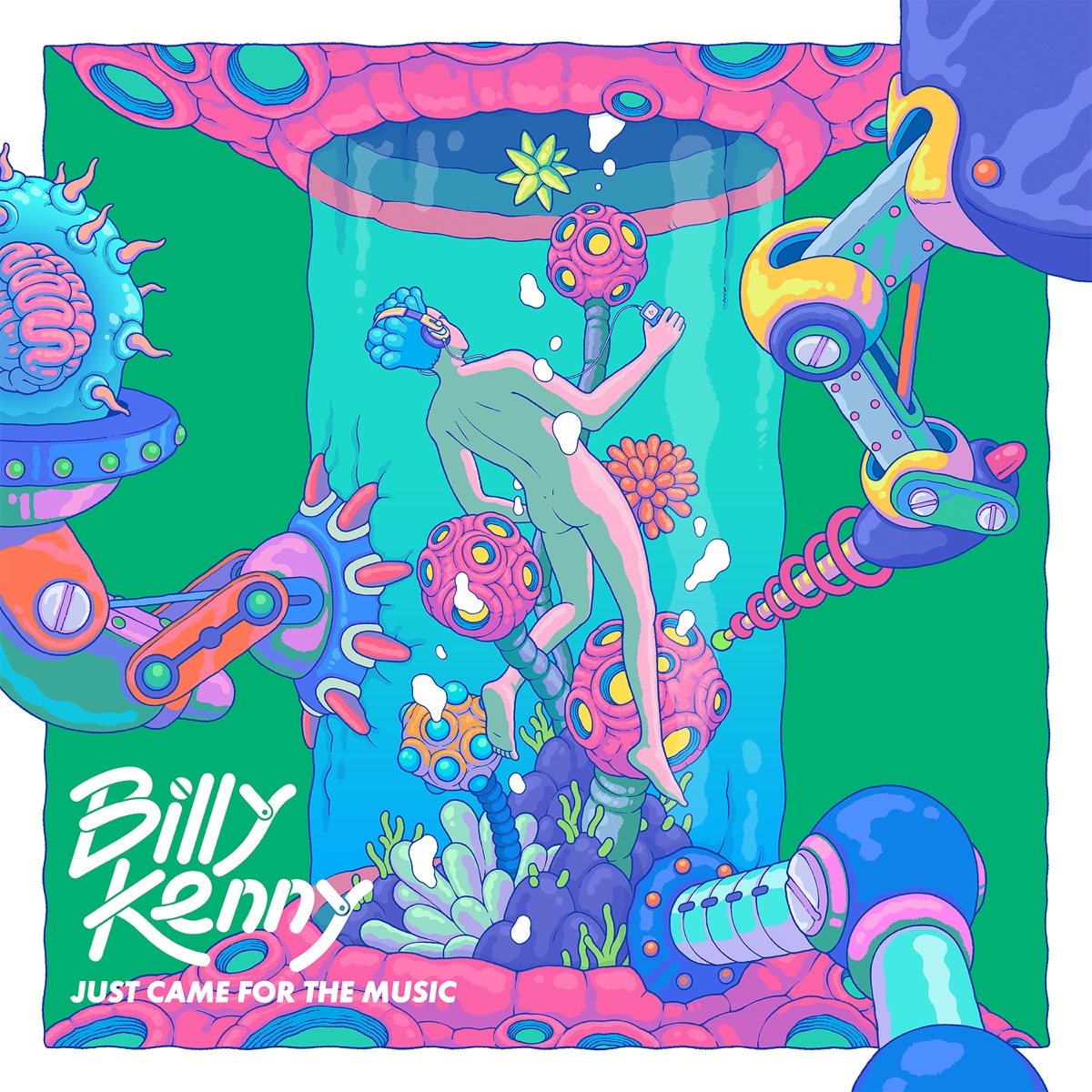 Just Came For The Music - Single by Billy Kenny album cover