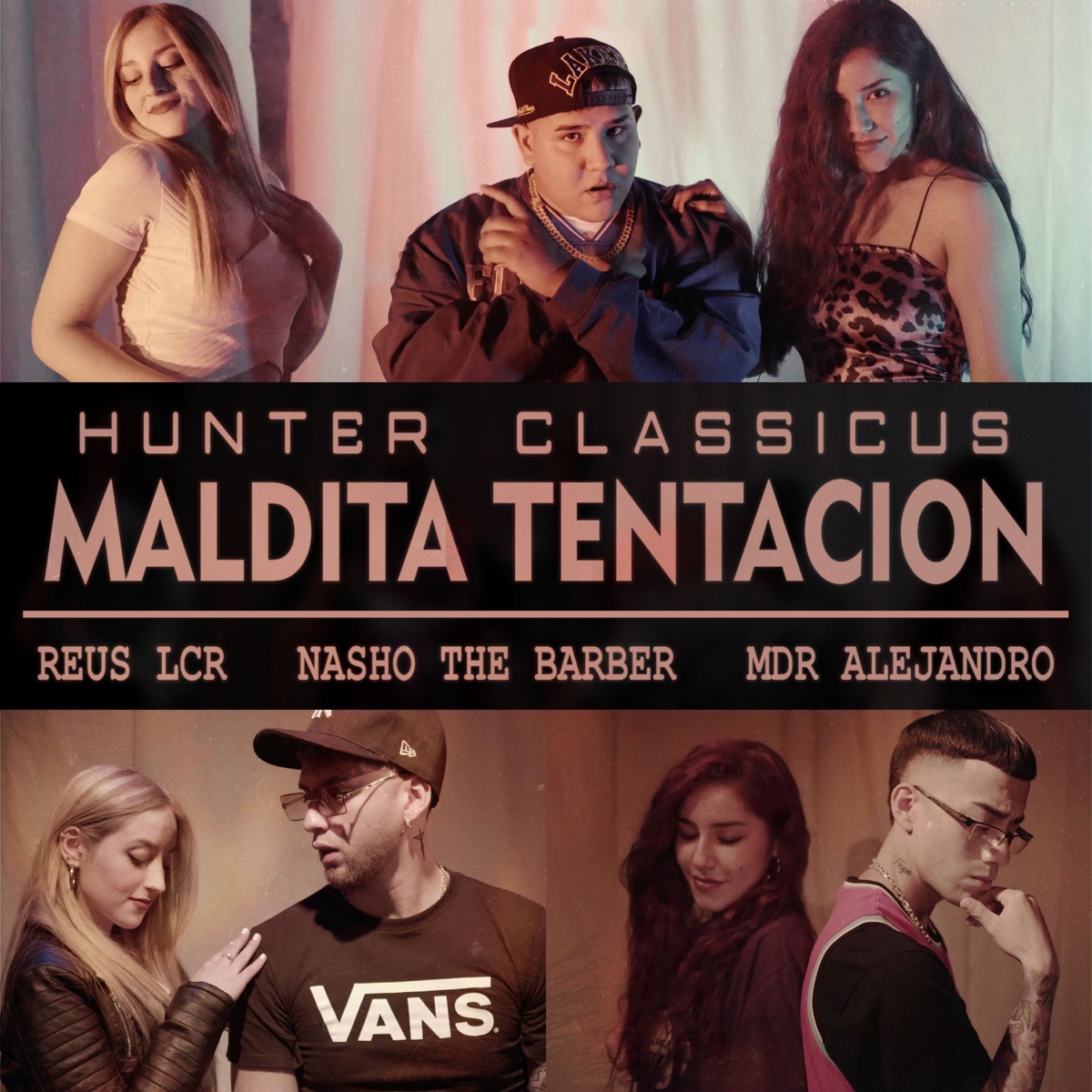 Maldita Tentación - Single by Hunter Classicus, Reus LCR, MDR Alejandro & Nasho The Barber album cover