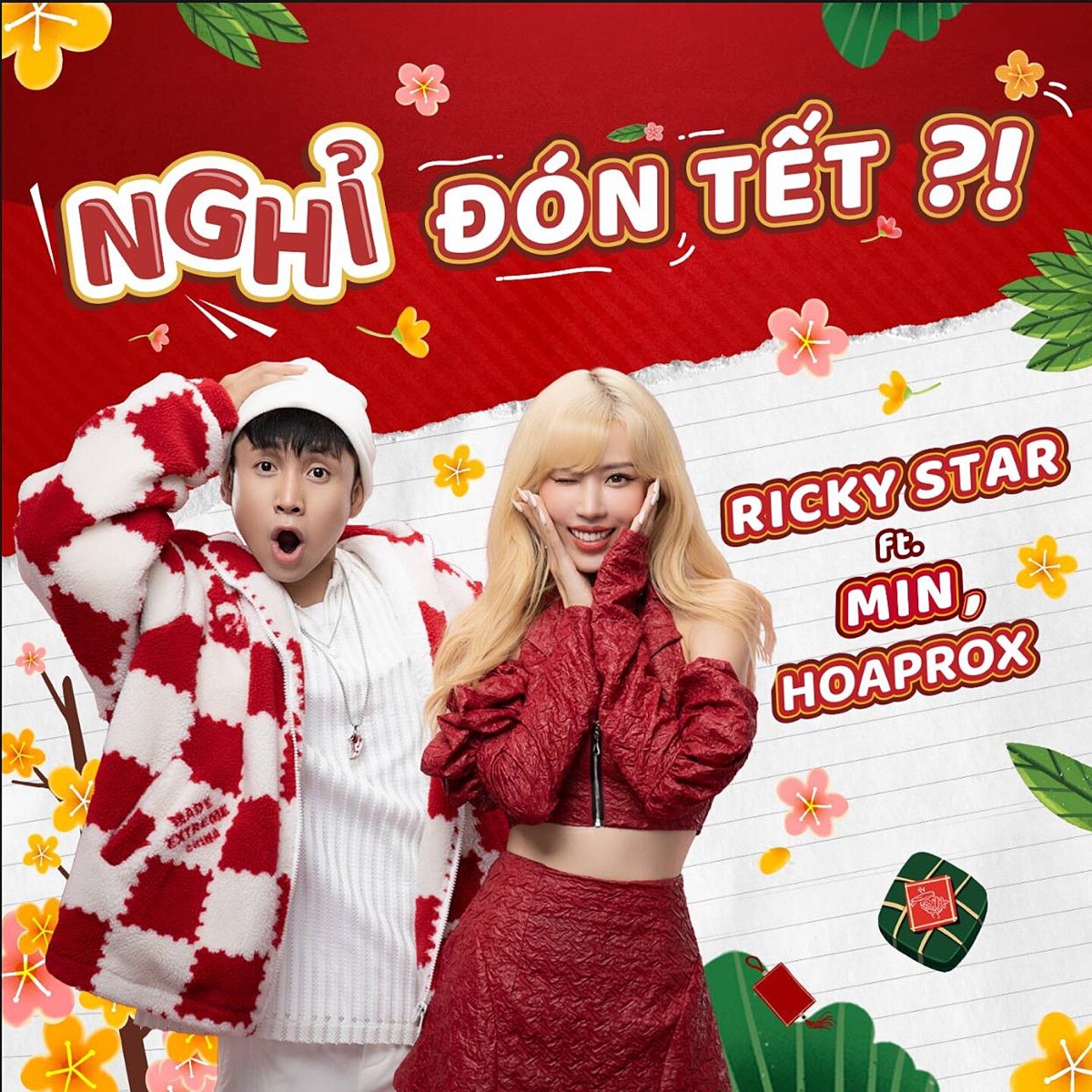 NGHỈ ĐÓN TẾT?! (feat. MIN & Hoaprox) - Single by Ricky Star album cover
