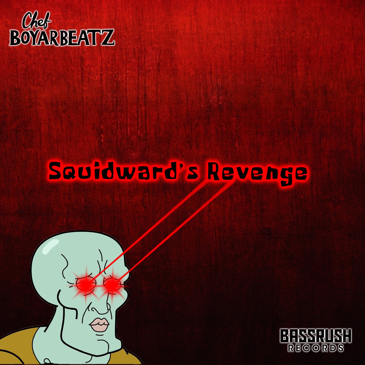Squidward's Revenge - Single by Chef Boyarbeatz album cover