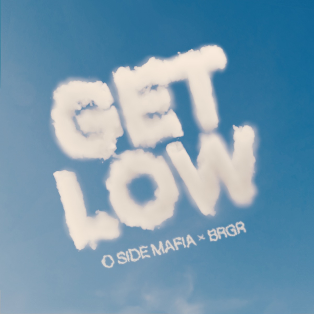Get Low - Single by O SIDE MAFIA & Brgr album cover