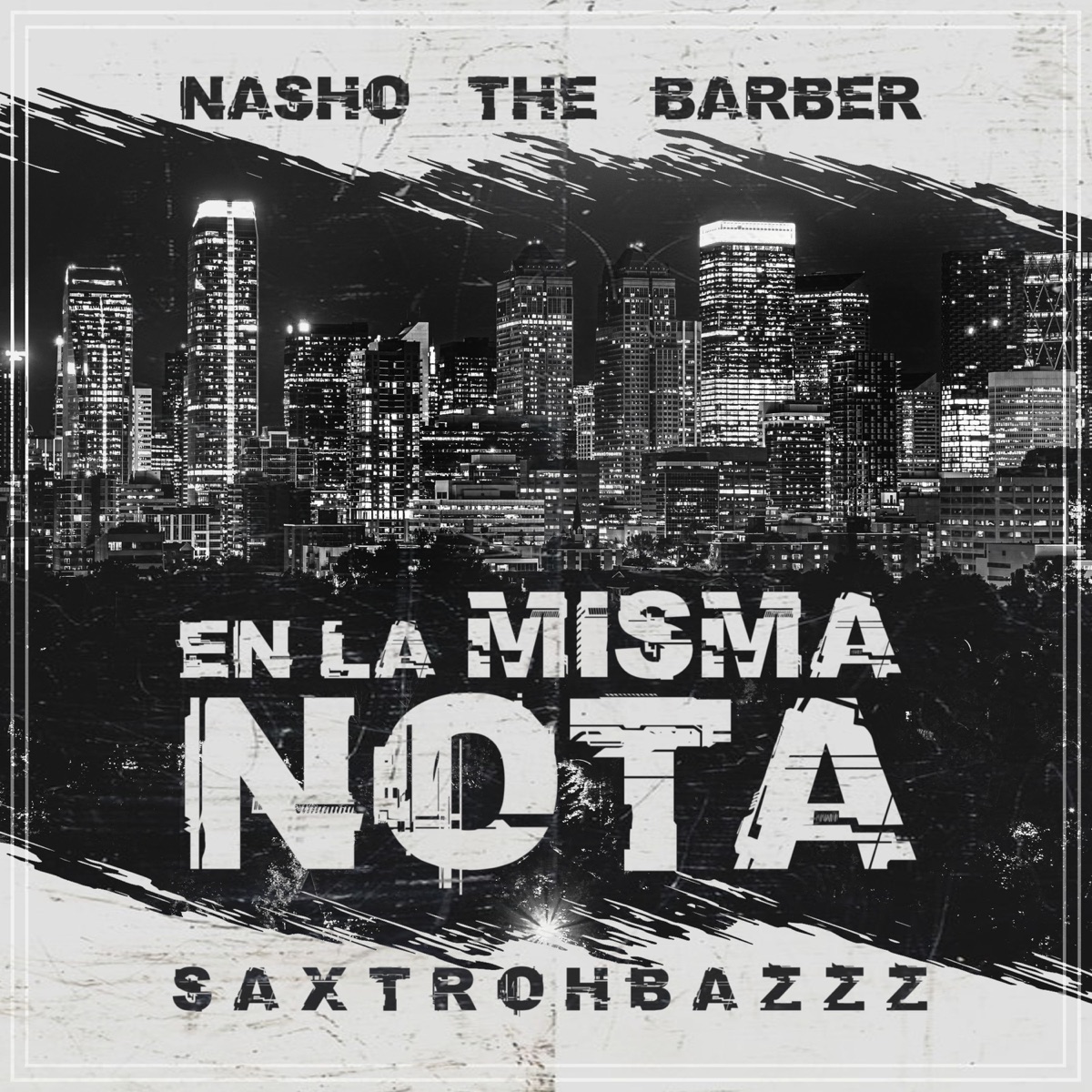 En la Misma Nota - Single by Nasho The Barber & Saxtrohbazzz album cover