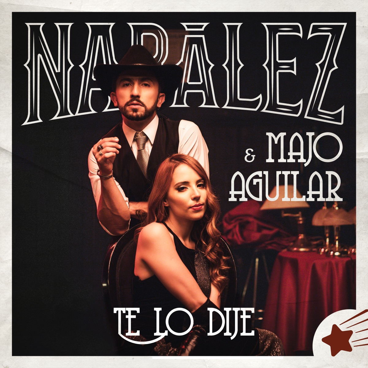 Te Lo Dije - Single by Nabález & Majo Aguilar album cover