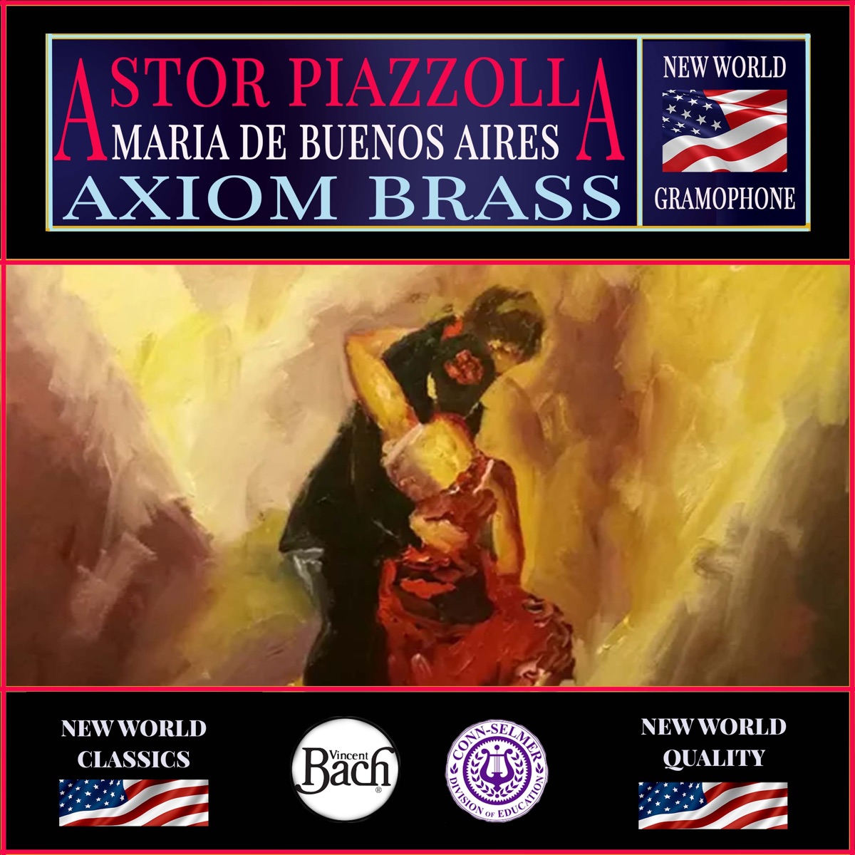Piazzolla: Maria De Buenos Aries by Piazzolla Astor Pantaleon & Axiom Brass album cover