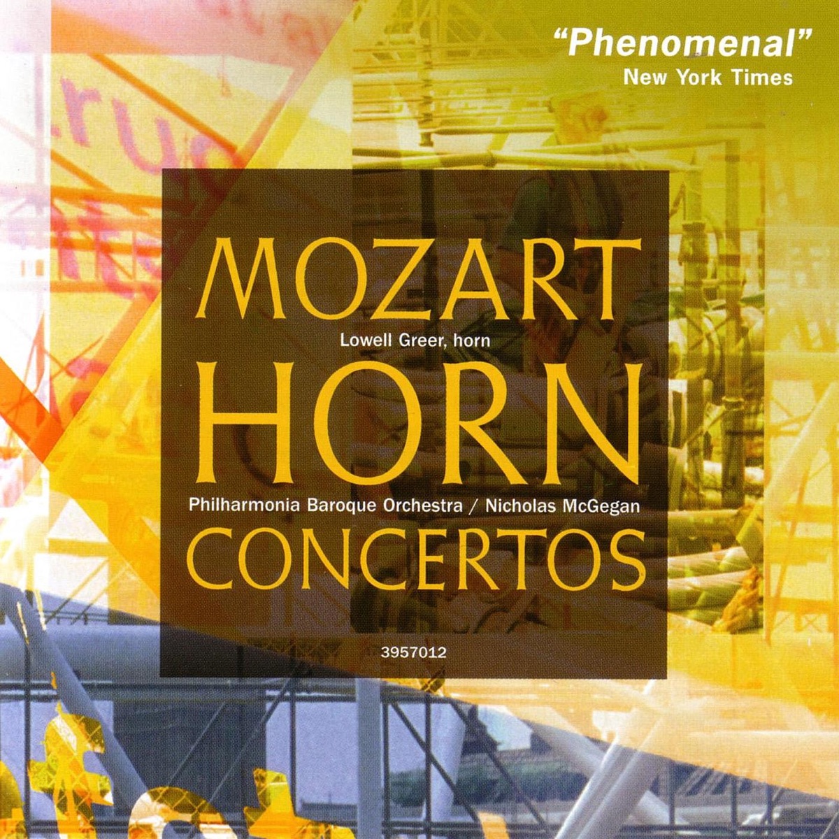 Mozart: Horn Concertos Nos. 1-4 by Philharmonia Baroque Orchestra, Nicholas McGegan & Lowell Greer album cover