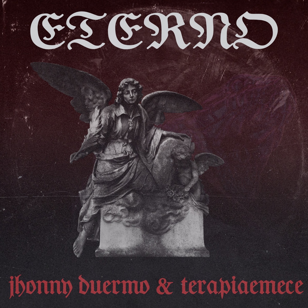 Eterno - Single by Jhonnyduermo, Terapiaemece & Desde La Penumbra album cover