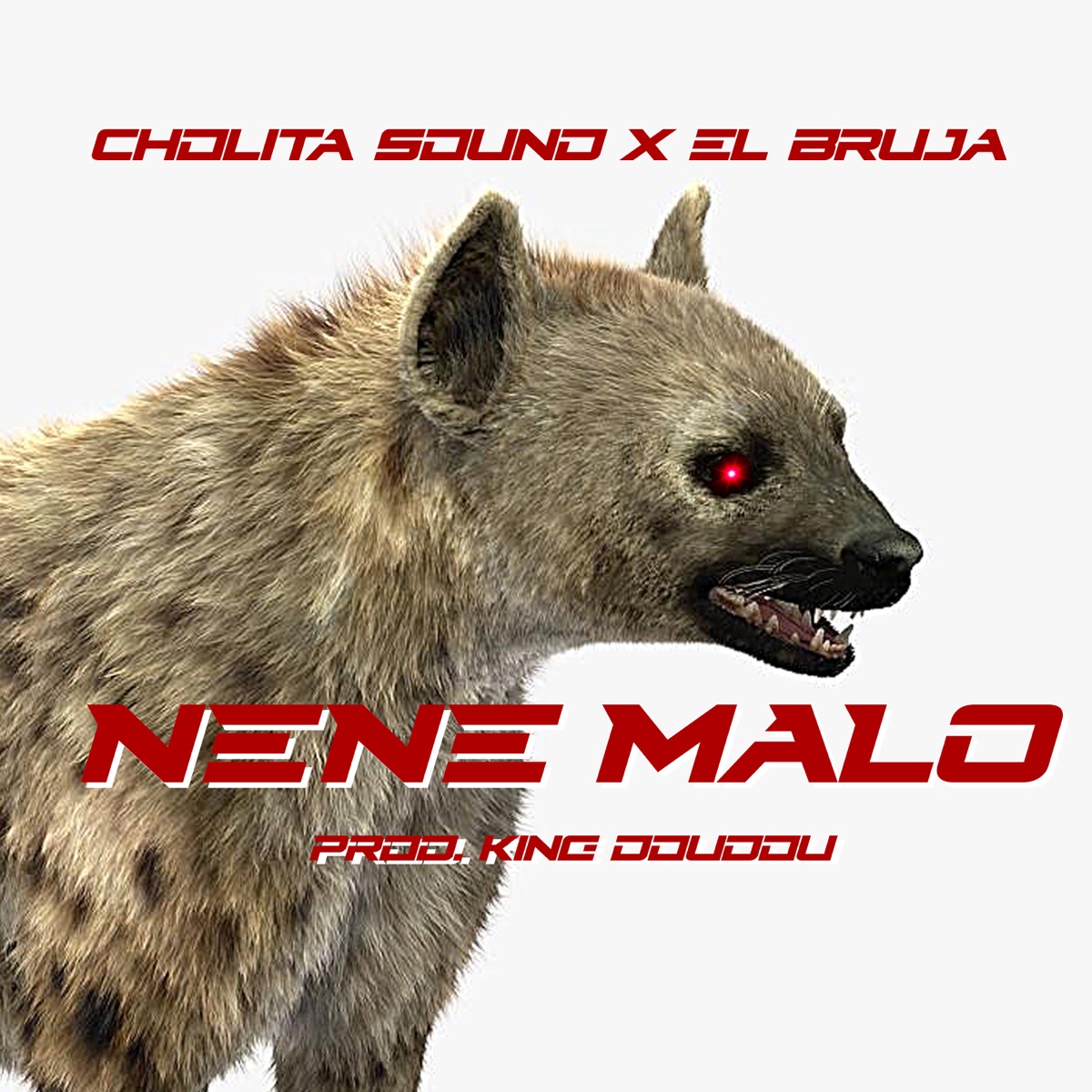 Nene Malo - Single by Cholita Sound & El Bruja album cover