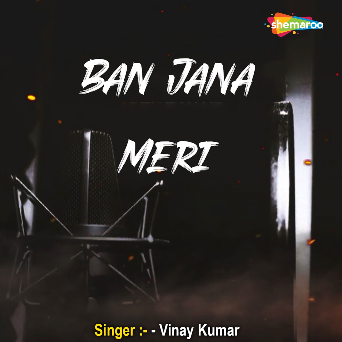 Ban Jana Meri - Single by Vinay Kumar album cover
