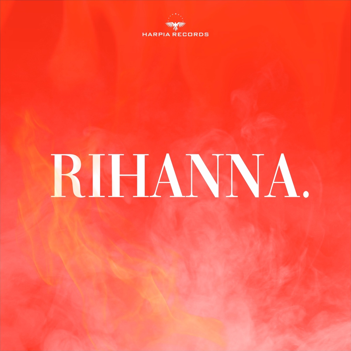 Rihanna. (feat. Fos77er, Eric Moreira, Ice Lins & Pedro Jordan) - Single by Harpia Records album cover