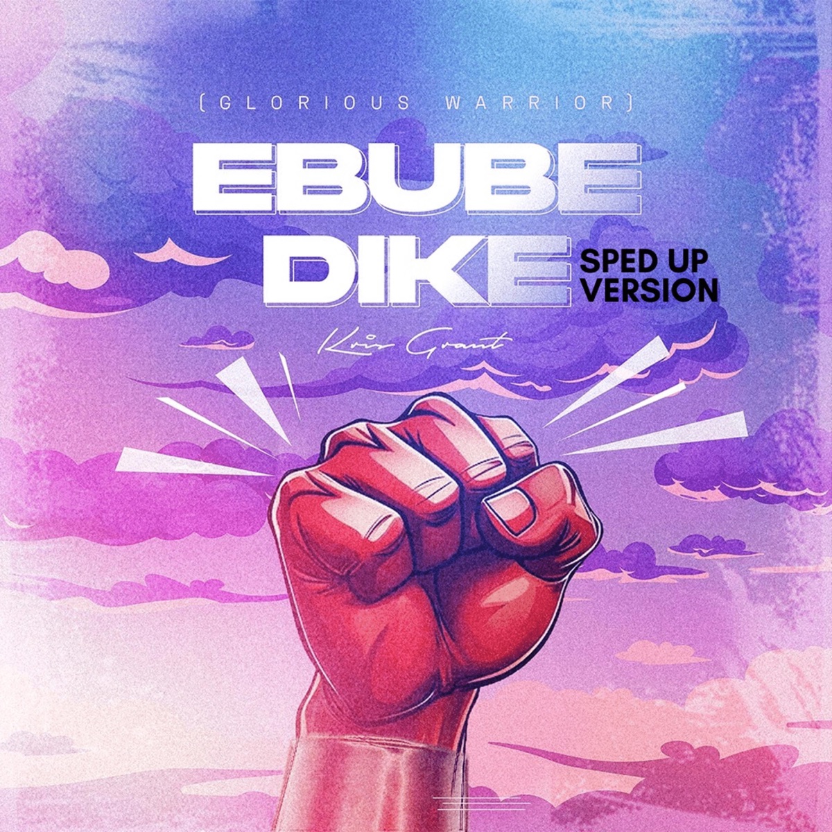 EBUBEDIKE (Sped Up) - Single by Kris Grant album cover