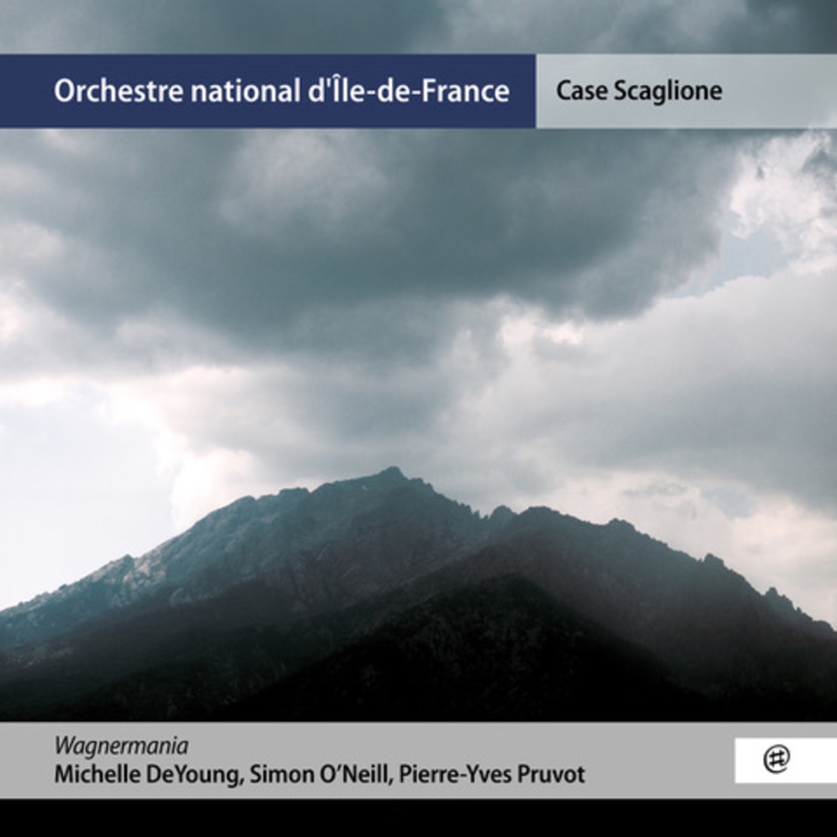 Wagnermania by Orchestre national d'île-de-France, Case Scaglione, Michelle DeYoung, Simon O'Neill & Pierre-Yves Pruvot album cover