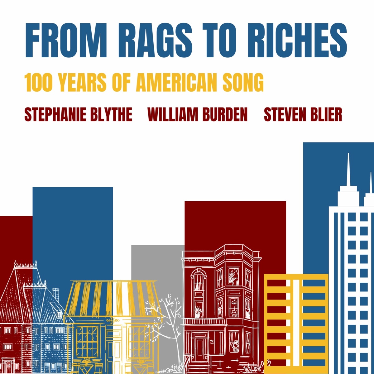 From Rags to Riches: 100 Years of American Song (Live) by Stephanie Blythe, Steven Blier & New York Festival Of Song album cover