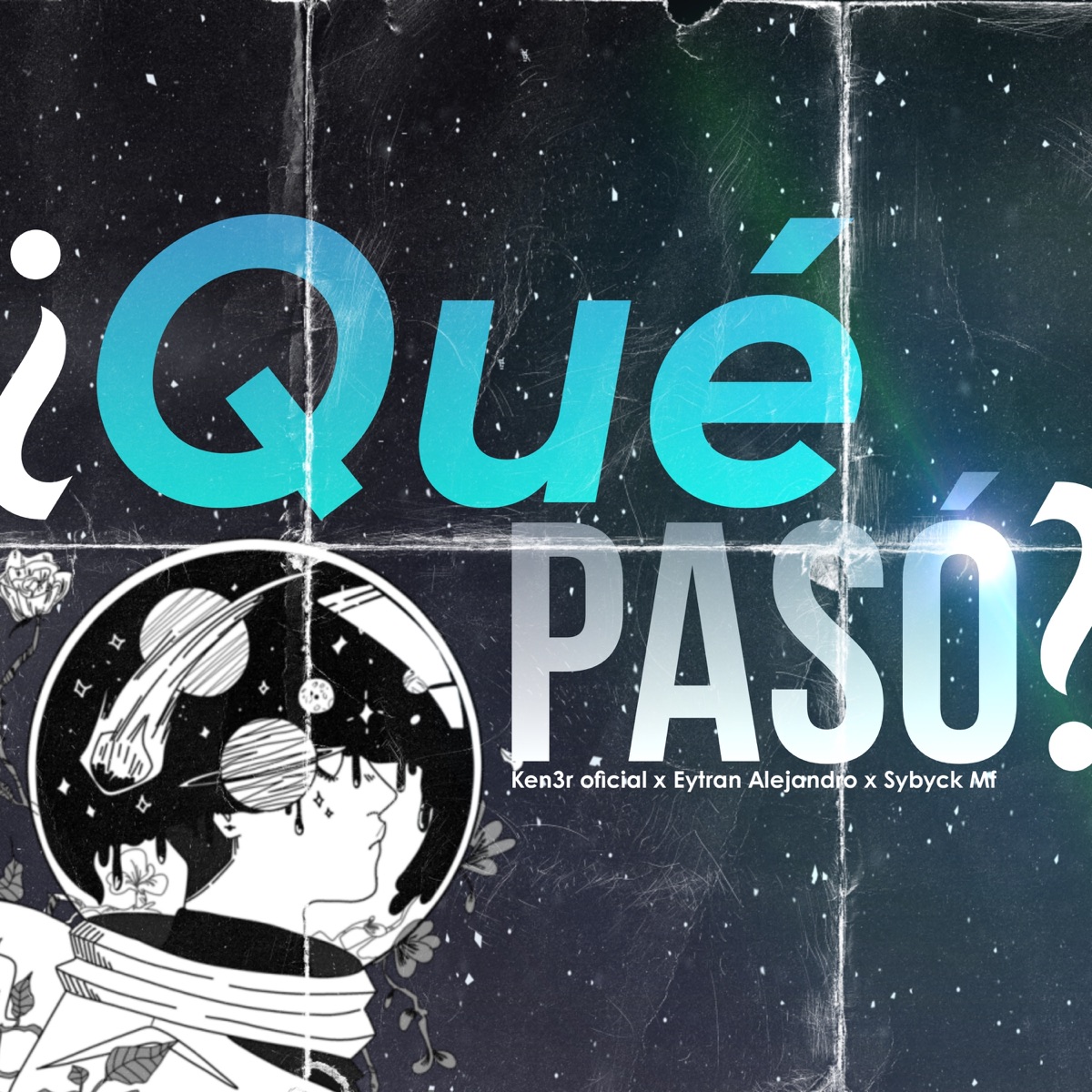 ¿Que Pasó? - Single by Ken3r Oficial, Eytran Alejandro & Sybyck Mf album cover