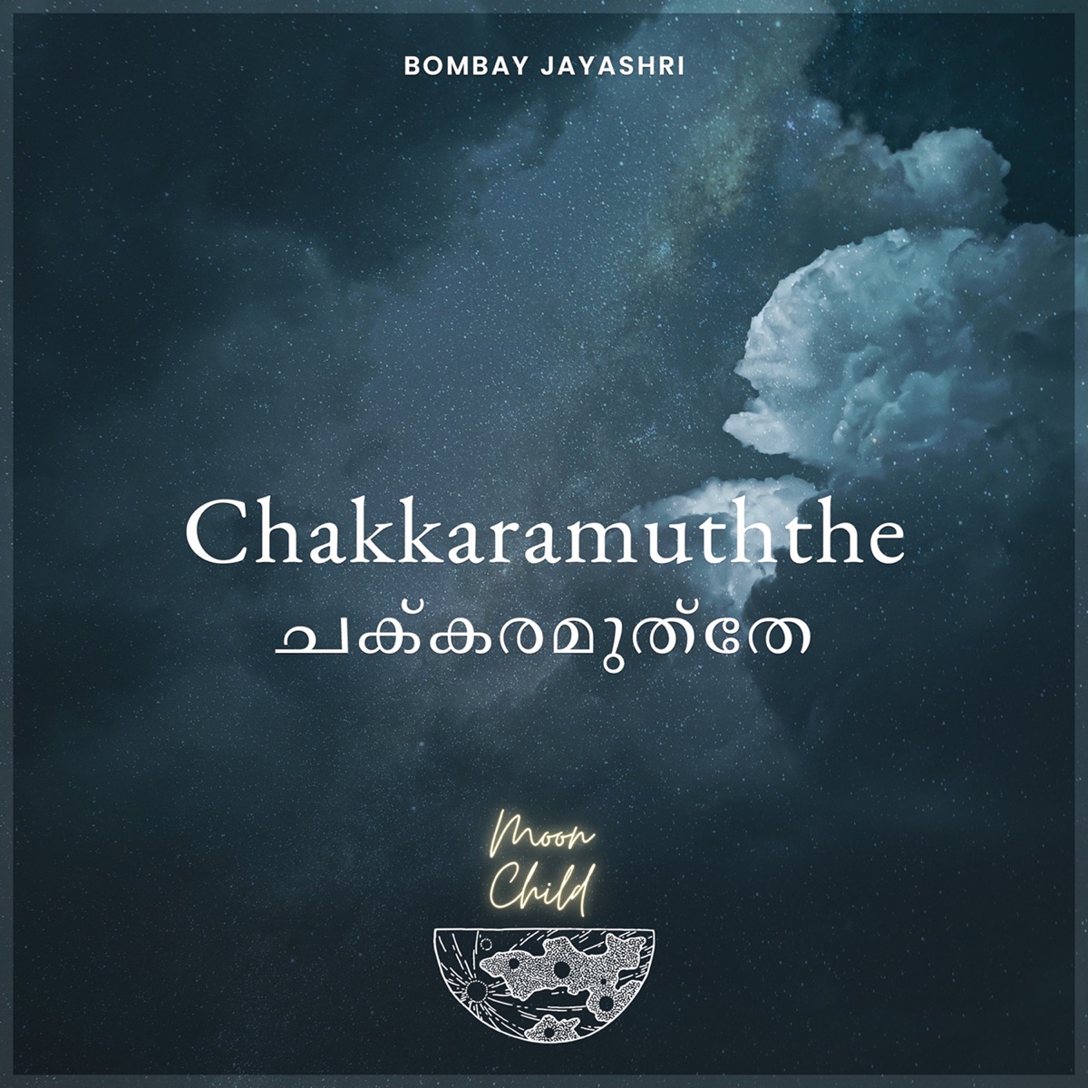 Chakkaramuththe (From "Moon Child") - Single by Prashanth Techno & Bombay Jayashri album cover