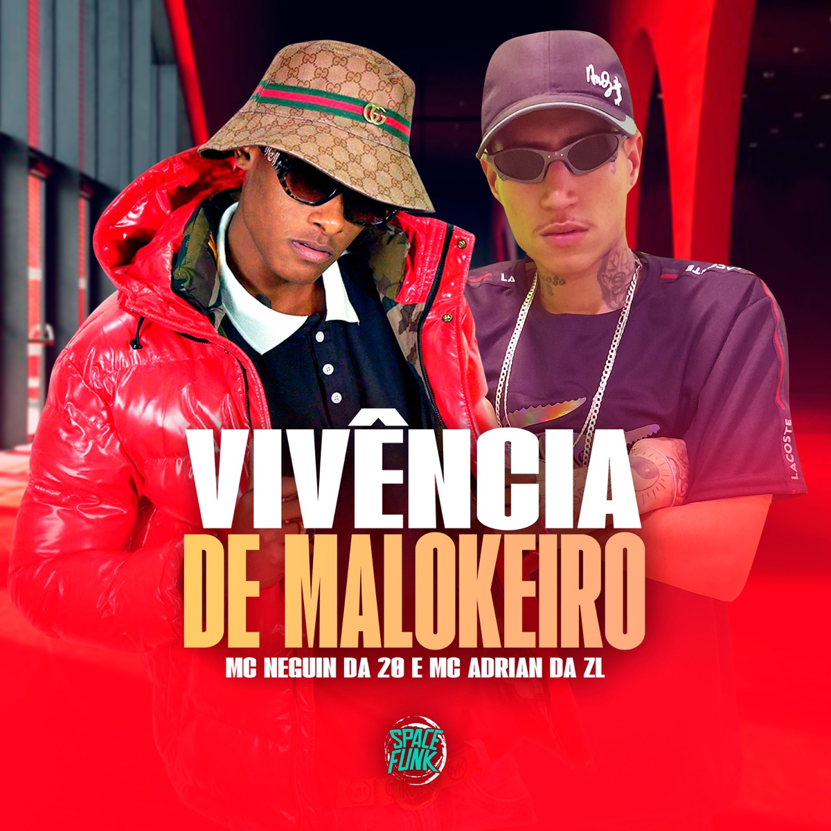 Vivência de Malokeiro (feat. MC Neguin da 20) - Single by MC Adrian da ZL, DJ Hud Original & SPACE FUNK album cover