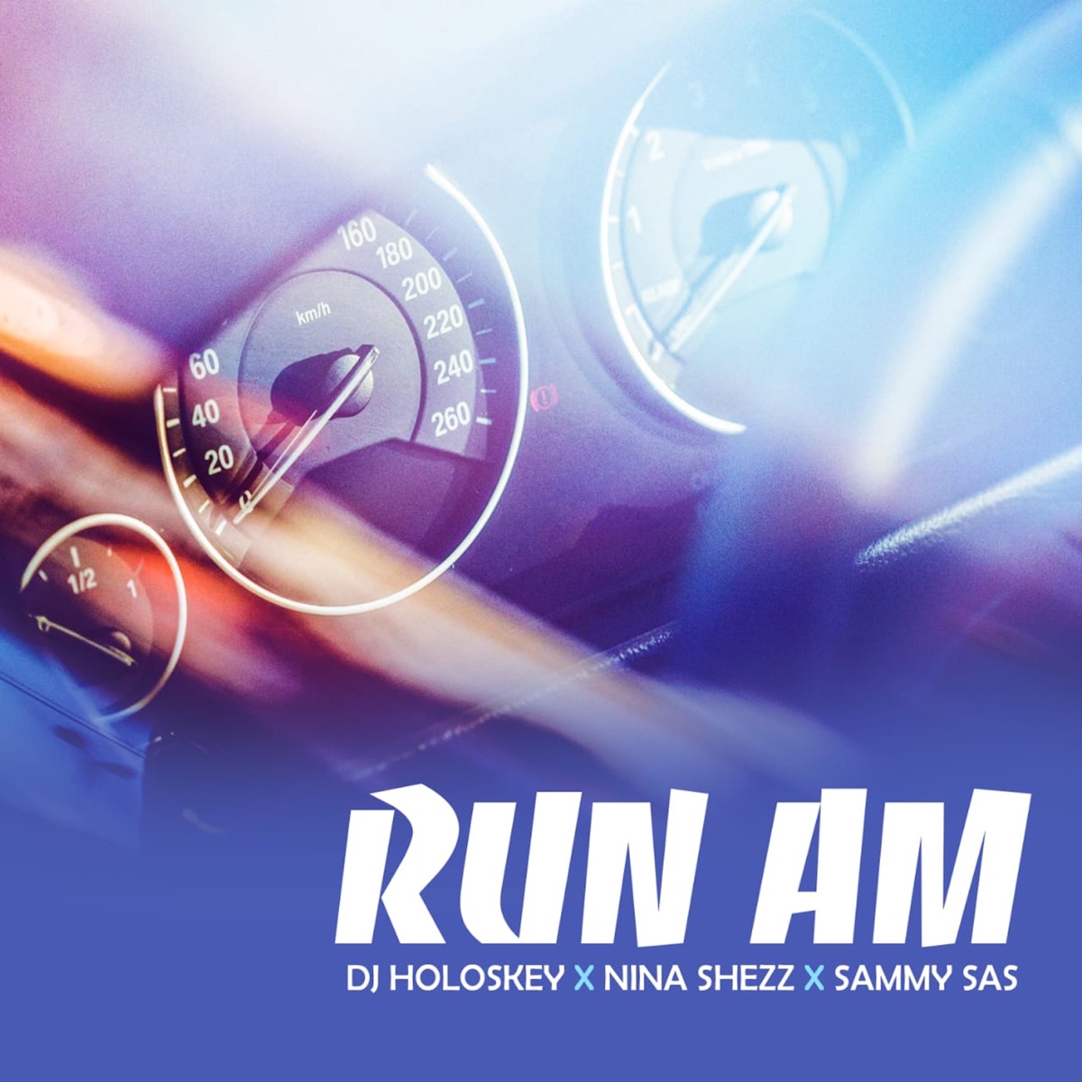 Run Am - Single by DJ HOLOSKEY, nina shezz & Sammy Sas album cover