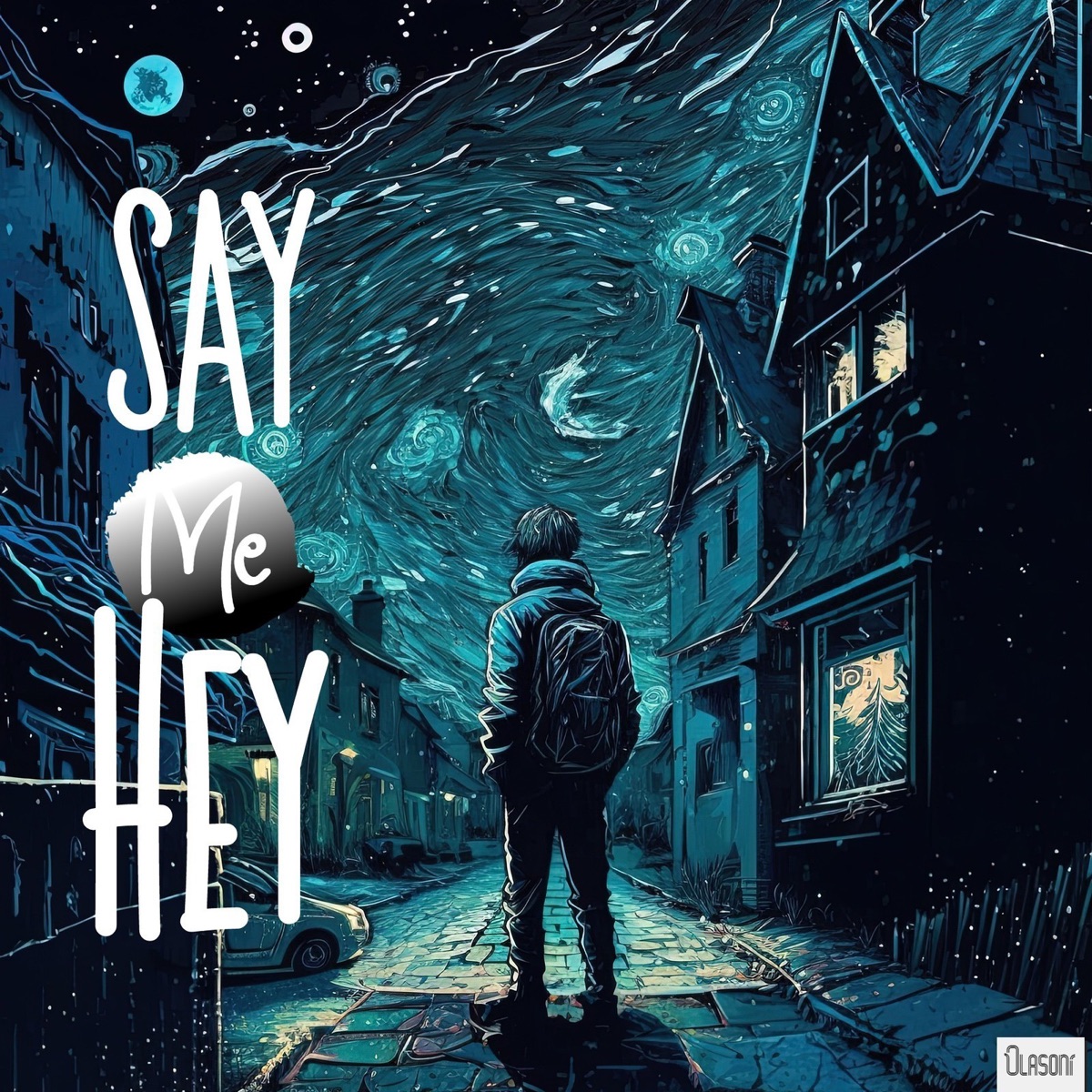 Say Me Hey - Single by Olasoni album cover