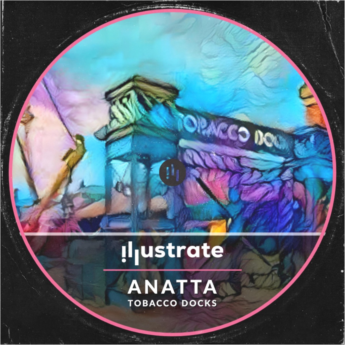 Tobacco Docks (Radio Edit) - Single by ANATTA album cover