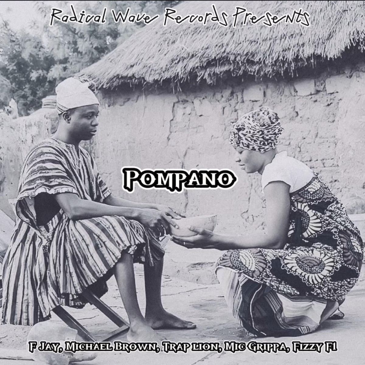 Pompano (feat. F Jay, Michael Brown, Trap Lion, Mic Grippa & Fizzy F1) - Single by Radical Wave album cover