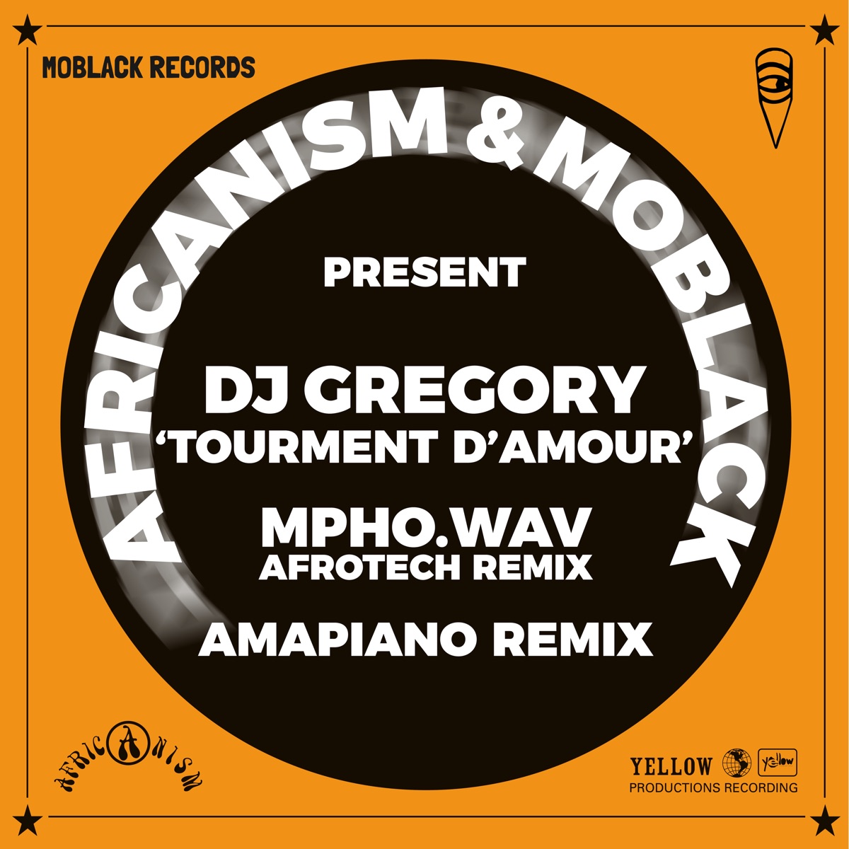 Tourment D'amour (Remixes) - EP by Africanism, MoBlack & DJ Gregory album cover