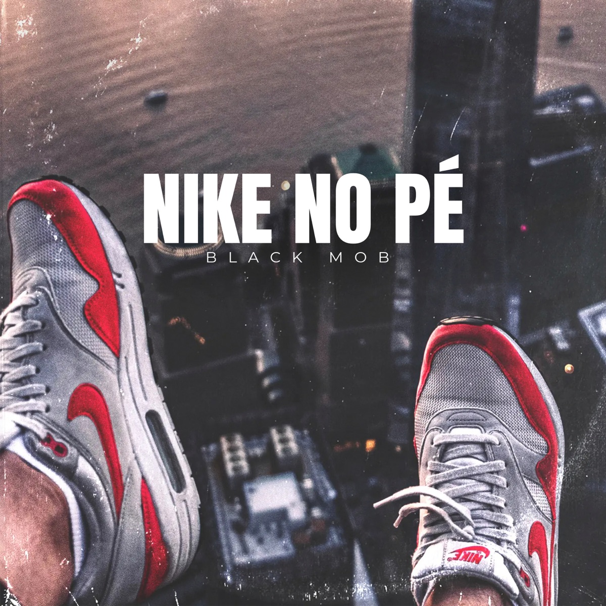 Nike no Pé - Single by Black Mob album cover