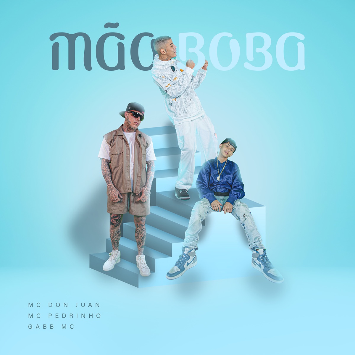 Mão Boba - Single by Mc Don Juan, Mc Pedrinho & Gabb MC album cover