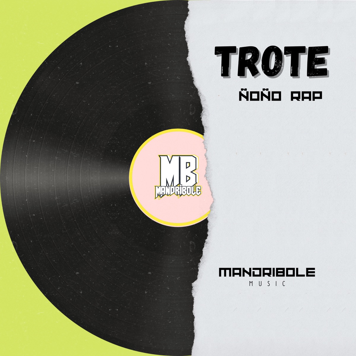 Trote - Single by Mandribole Music & ÑOÑO RAP album cover
