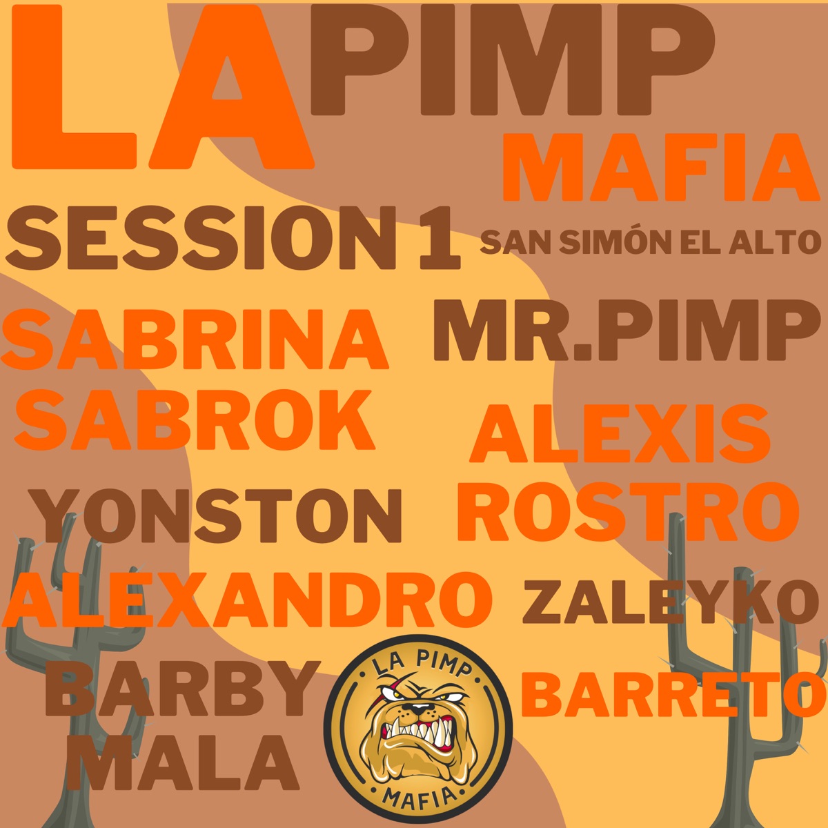 La Pimp Mafia Session 1 - San Simón el Alto (feat. ZALEYKO, Yonston, Barreto, Alexandro & BABY MALA) - Single by Mr. Pimp Music, Alexis Rostro & Sabrina Sabrok album cover