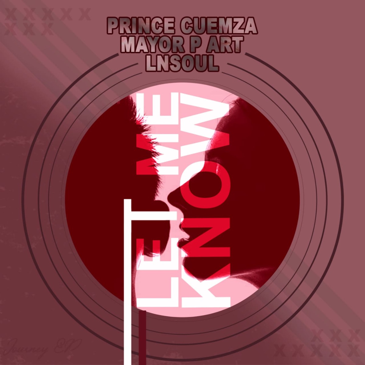 Let me know (feat. Prince Cuemza & Mayor P Art) - Single by LnSoul album cover