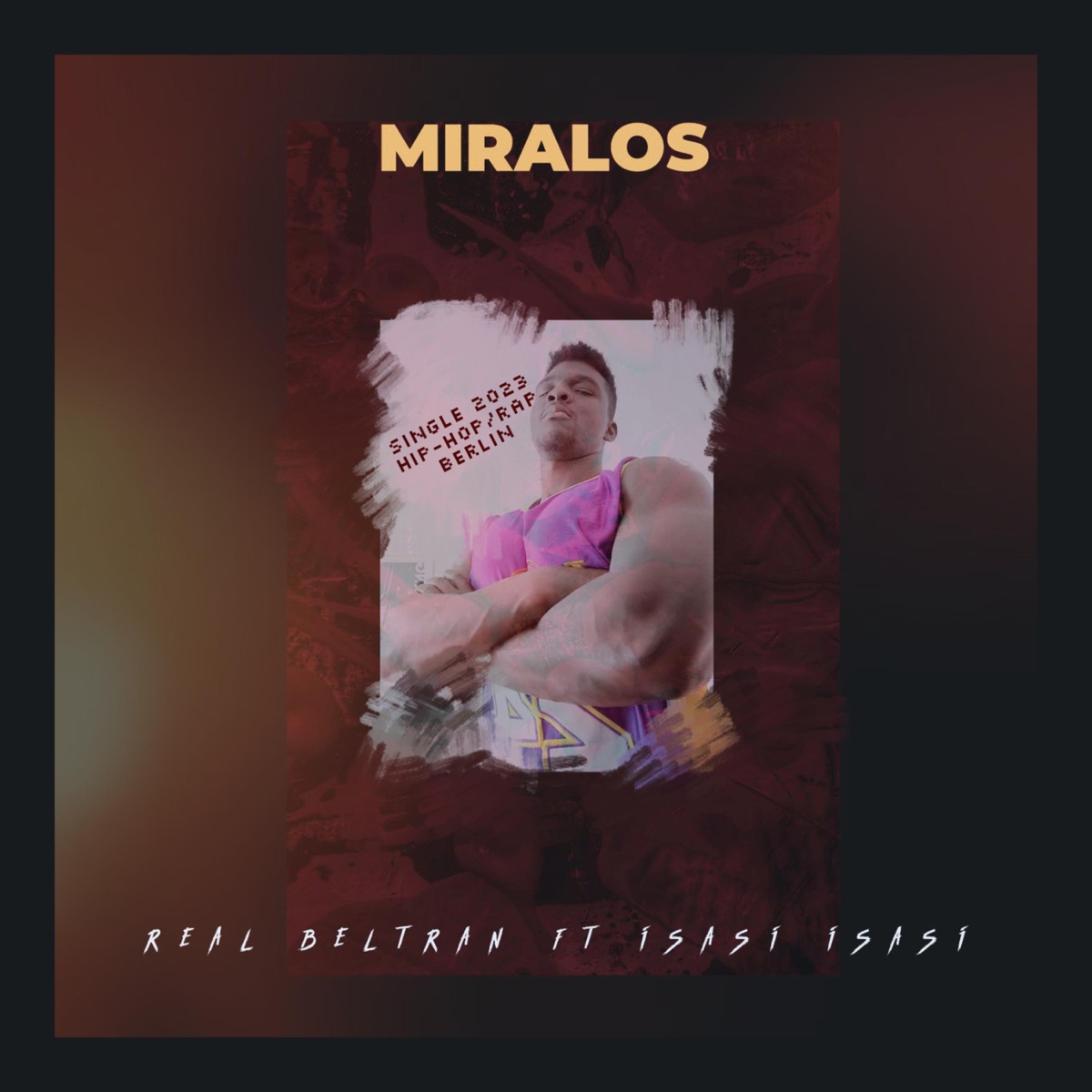 Miralos (feat. Isasi Isasi) - Single by Real Beltran album cover