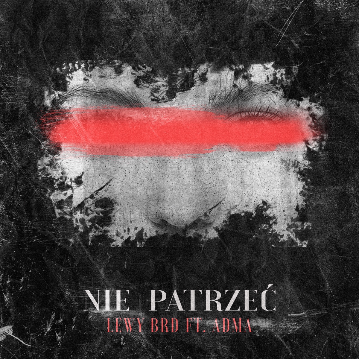 Nie Patrzeć - Single by Lewy BRD, AdMa & PEDRO album cover