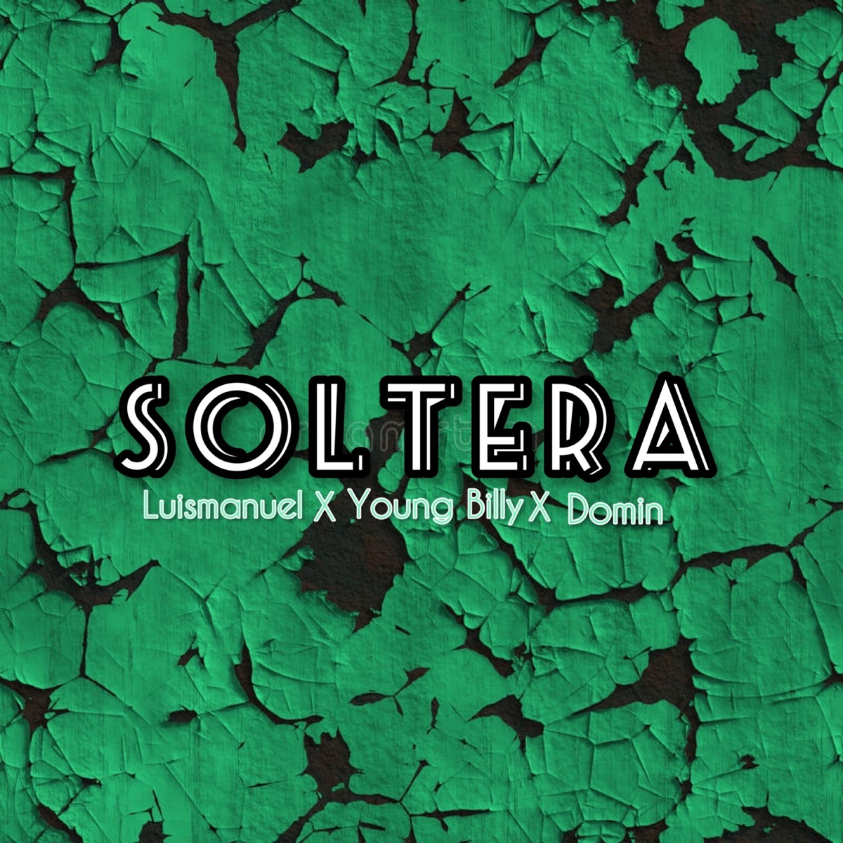 SOLTERA (feat. YOUNG BILLY) - Single by LUISMANUEL album cover