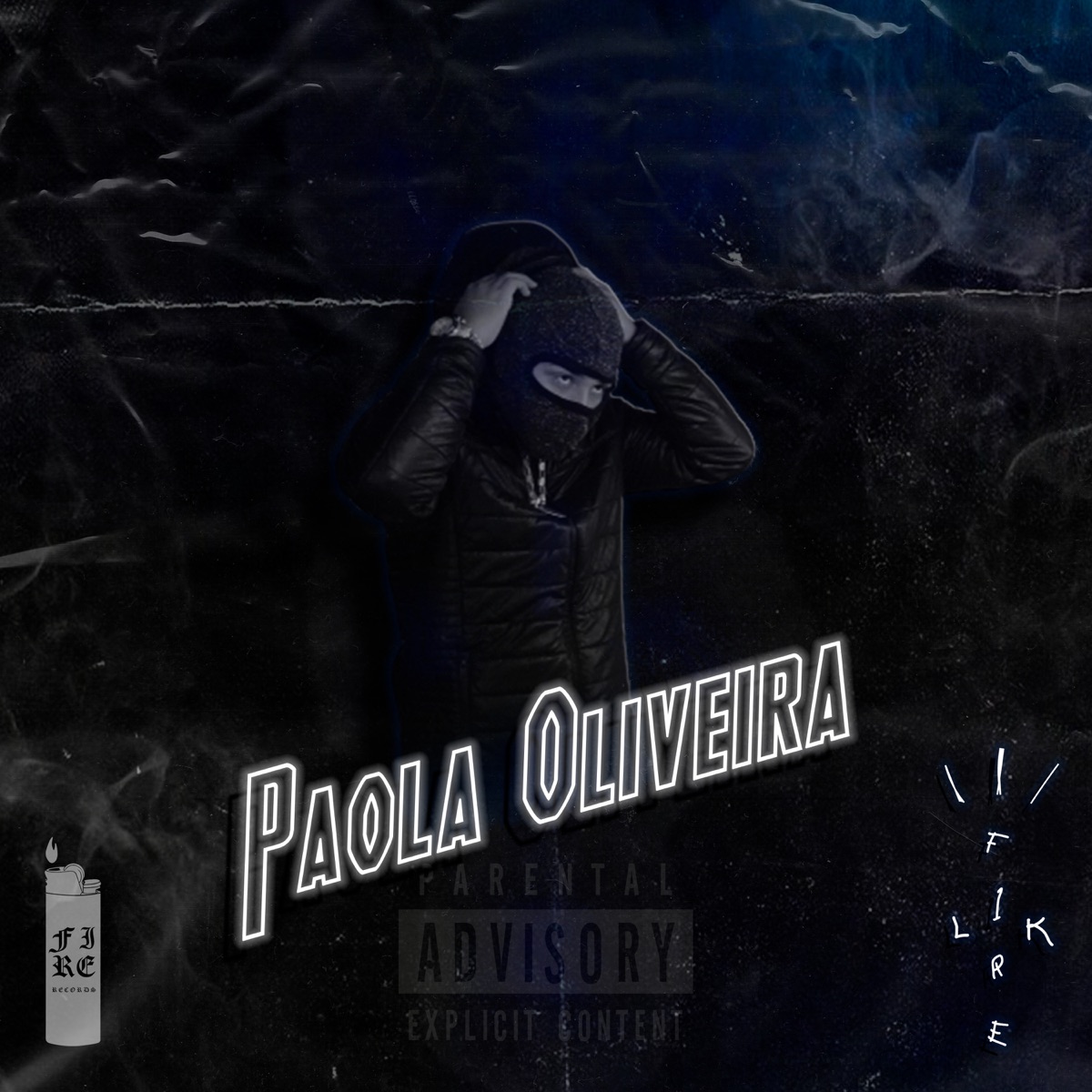 Paolla Oliveira - Single by Lk f1re & Prod. Kirxn album cover